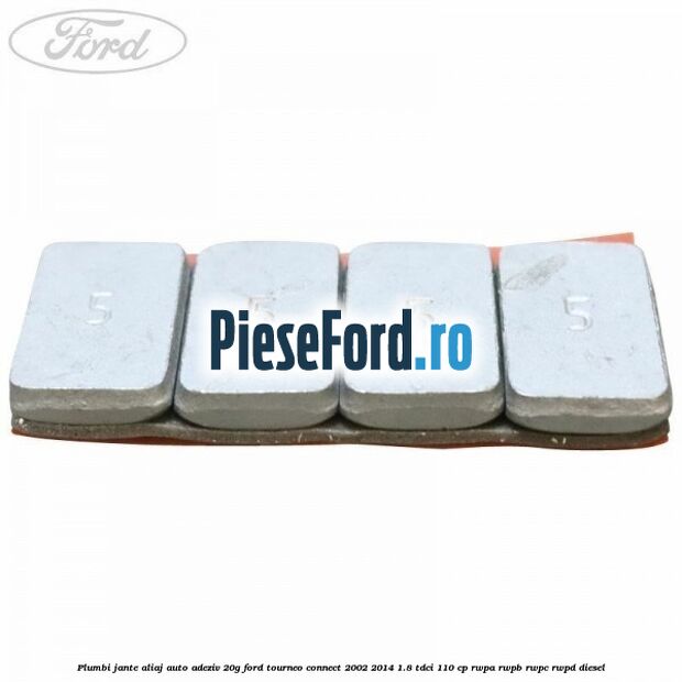 Plumbi jante aliaj auto-adeziv, 20g Ford Tourneo Connect 2002-2014 1.8 TDCi 110 cp RWPA, RWPB, RWPC, RWPD diesel