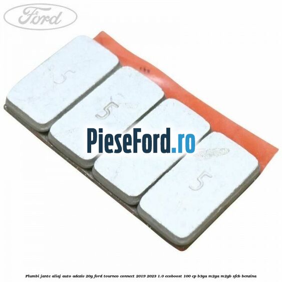 Plumbi jante aliaj auto-adeziv, 20g Ford Tourneo Connect 2019-2023 1.0 EcoBoost 100 cp B3GA, M2GA, M2GB, SFCB benzina