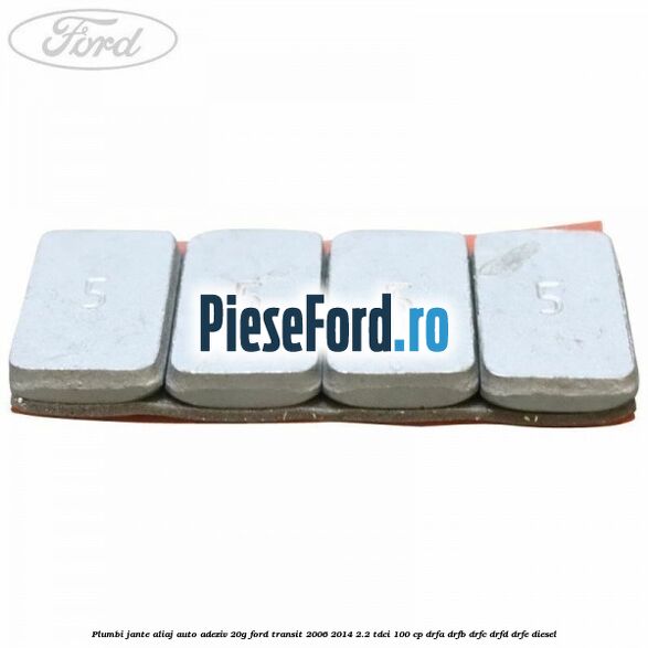 Plumbi jante aliaj auto-adeziv, 20g Ford Transit 2006-2014 2.2 TDCi 100 cp DRFA, DRFB, DRFC, DRFD, DRFE diesel