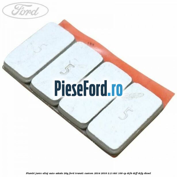 Plumbi jante aliaj auto-adeziv, 20g Ford Transit Custom 2014-2018 2.2 TDCi 100 cp DRF4, DRFF, DRFG diesel