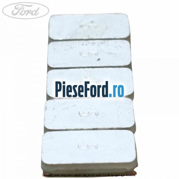 Plumbi jante aliaj auto-adeziv, 25g Ford B-Max 1.4 90 cp SPJD, SPJE benzina