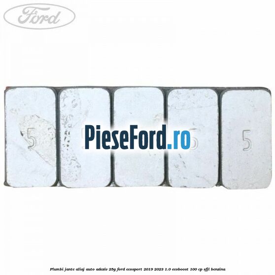Plumbi jante aliaj auto-adeziv, 25g Ford EcoSport 2019-2023 1.0 EcoBoost 100 cp SFJL benzina