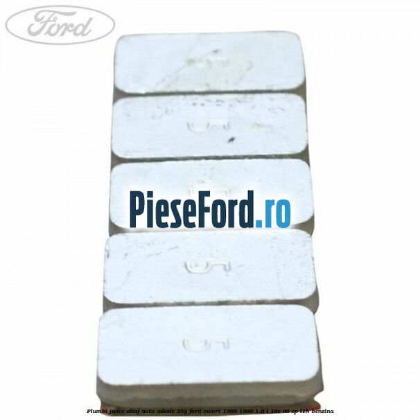 Plumbi jante aliaj auto-adeziv, 25g Ford Escort 1995-1998 1.6 i 16V 88 cp L1H benzina