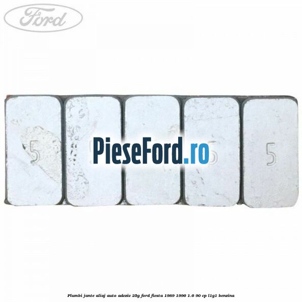 Plumbi jante aliaj auto-adeziv, 25g Ford Fiesta 1989-1996 1.6 90 cp L1G1 benzina