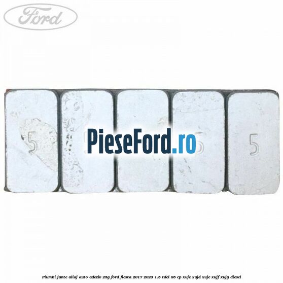 Plumbi jante aliaj auto-adeziv, 25g Ford Fiesta 2017-2023 1.5 TDCi 85 cp XUJC, XUJD, XUJE, XUJF, XUJG diesel