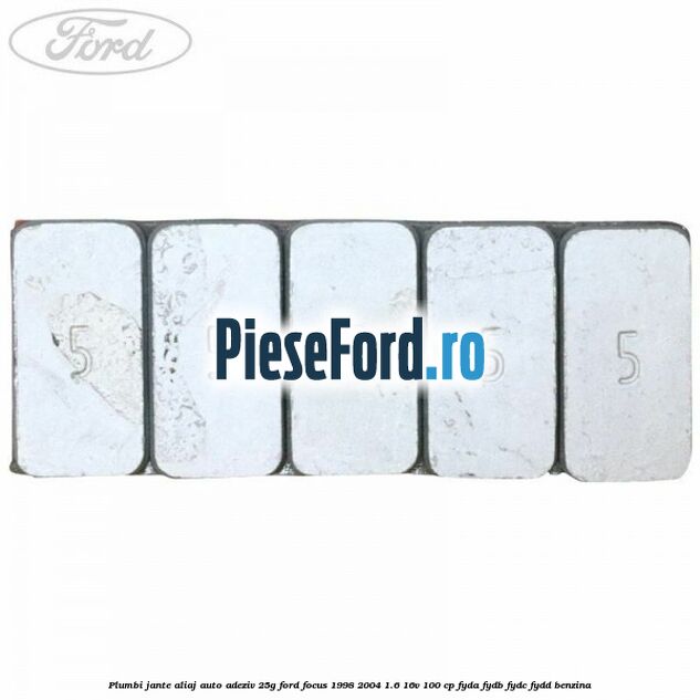Plumbi jante aliaj auto-adeziv, 25g Ford Focus 1998-2004 1.6 16V 100 cp FYDA, FYDB, FYDC, FYDD benzina