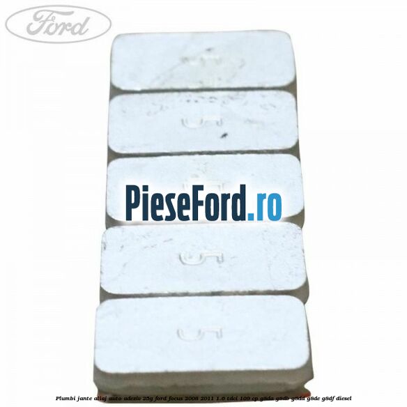 Plumbi jante aliaj auto-adeziv, 25g Ford Focus 2008-2011 1.6 TDCi 109 cp G8DA, G8DB, G8DD, G8DE, G8DF diesel