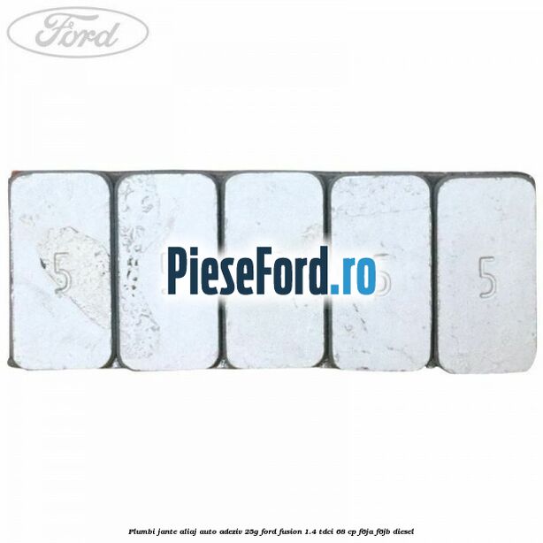 Plumbi jante aliaj auto-adeziv, 25g Ford Fusion 1.4 TDCi 68 cp F6JA, F6JB diesel