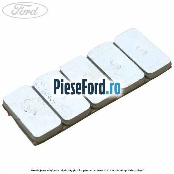 Plumbi jante aliaj auto-adeziv, 25g Ford Ka plus Active 2019-2020 1.5 TDCI 95 cp Plumbi jante aliaj auto-adeziv, 25g Ford Ka plus Active 2019-2020 1.5 TDCI 95 cp 15DSOX diesel
