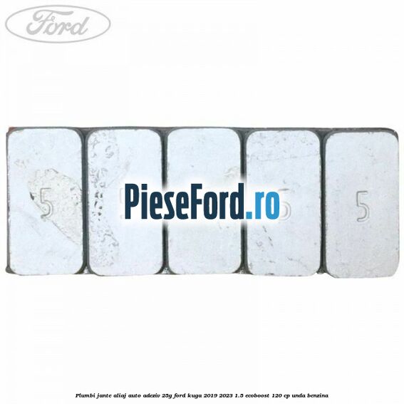 Plumbi jante aliaj auto-adeziv, 25g Ford Kuga 2019-2023 1.5 EcoBoost 120 cp UNDA benzina