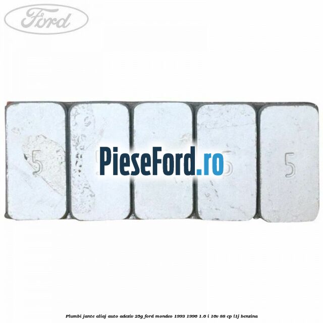 Plumbi jante aliaj auto-adeziv, 25g Ford Mondeo 1993-1996 1.6 i 16V 88 cp L1J benzina