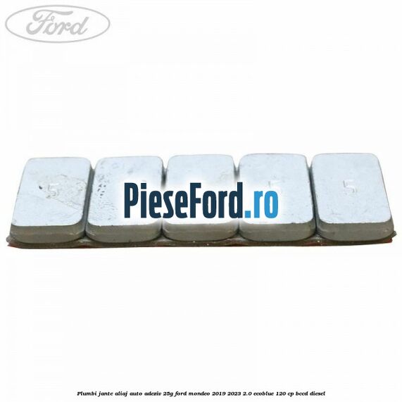 Plumbi jante aliaj auto-adeziv, 25g Ford Mondeo 2019-2023 2.0 EcoBlue 120 cp BCCD diesel