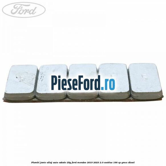 Plumbi jante aliaj auto-adeziv, 25g Ford Mondeo 2019-2023 2.0 EcoBlue 190 cp YMCC diesel