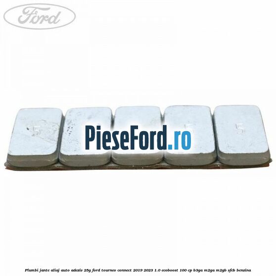Plumbi jante aliaj auto-adeziv, 25g Ford Tourneo Connect 2019-2023 1.0 EcoBoost 100 cp B3GA, M2GA, M2GB, SFCB benzina