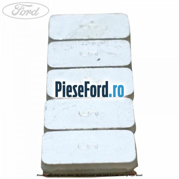 Plumbi jante aliaj auto-adeziv, 25g Ford Transit 2000-2006 2.4 TDCi 137 cp H9FA diesel