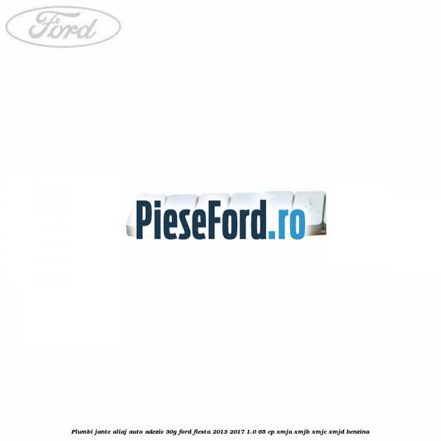 Plumbi jante aliaj auto-adeziv, 30g Ford Fiesta 2013-2017 1.0 65 cp XMJA, XMJB, XMJC, XMJD benzina