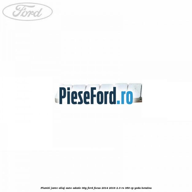 Plumbi jante aliaj auto-adeziv, 30g Ford Focus 2014-2018 2.3 RS 350 cp YVDA benzina