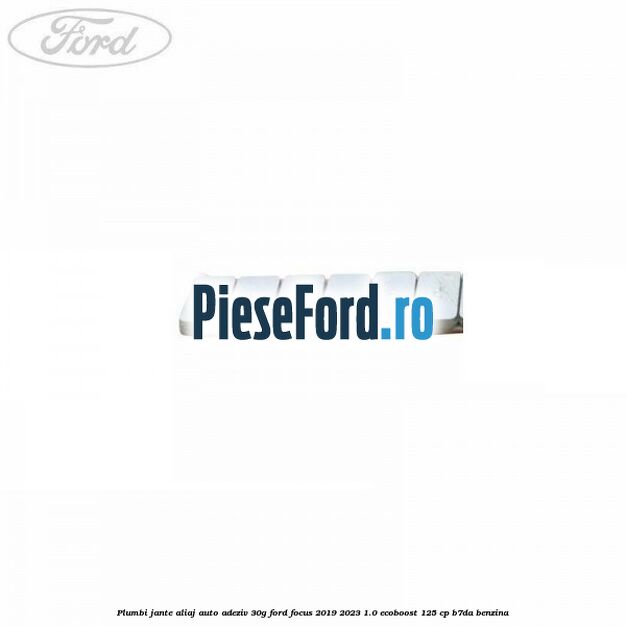 Plumbi jante aliaj auto-adeziv, 30g Ford Focus 2019-2023 1.0 EcoBoost 125 cp B7DA benzina