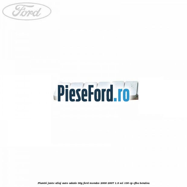 Plumbi jante aliaj auto-adeziv, 30g Ford Mondeo 2000-2007 1.8 SCi 130 cp CFBA benzina