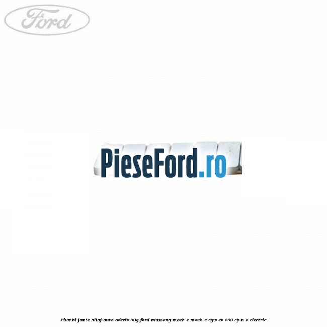 Plumbi jante aliaj auto-adeziv, 30g Ford Mustang Mach-E MACH-E (CGW) EV 258 cp n/a electric