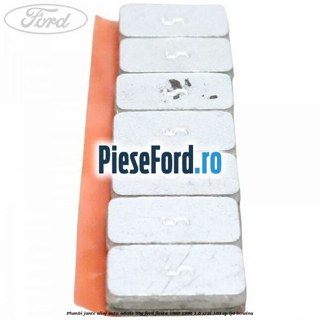 Plumbi jante aliaj auto-adeziv, 35g Ford Fiesta 1989-1996 1.6 XR2i 103 cp LJD benzina