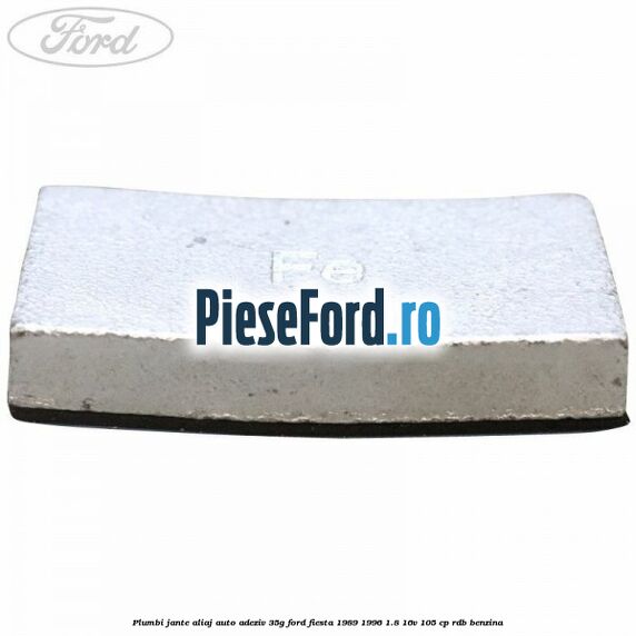 Plumbi jante aliaj auto-adeziv, 35g Ford Fiesta 1989-1996 1.8 16V 105 cp RDB benzina