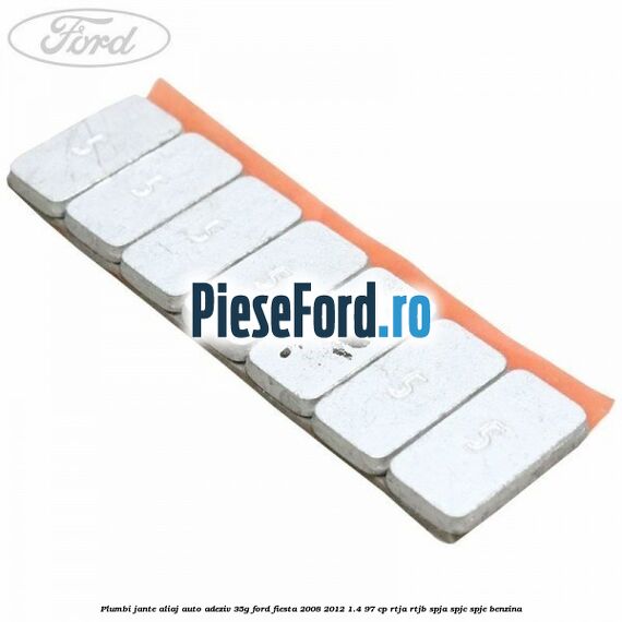 Plumbi jante aliaj auto-adeziv, 35g Ford Fiesta 2008-2012 1.4 97 cp RTJA, RTJB, SPJA, SPJC, SPJE benzina