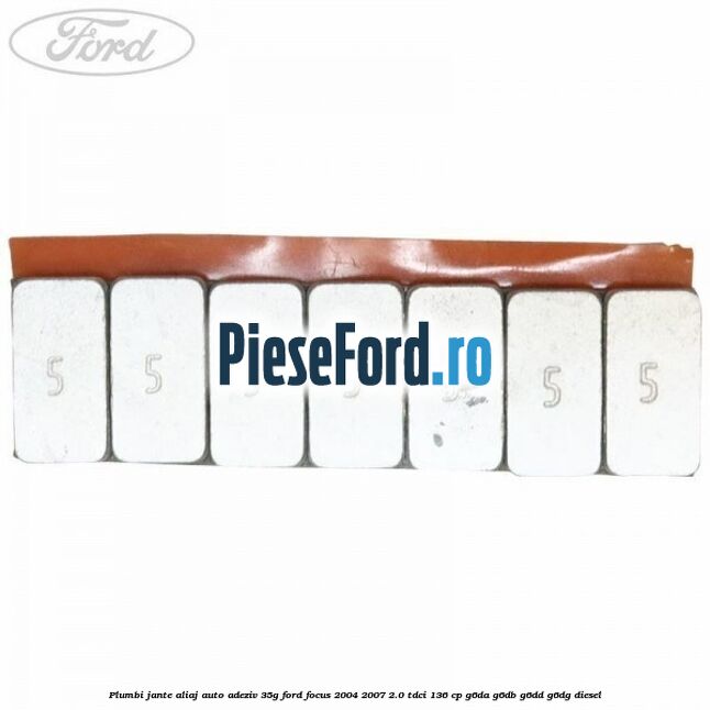 Plumbi jante aliaj auto-adeziv, 35g Ford Focus 2004-2007 2.0 TDCi 136 cp G6DA, G6DB, G6DD, G6DG diesel