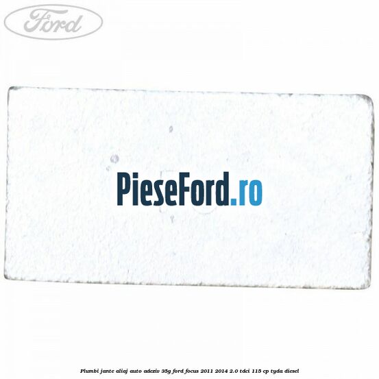 Plumbi jante aliaj auto-adeziv, 35g Ford Focus 2011-2014 2.0 TDCi 115 cp TYDA diesel