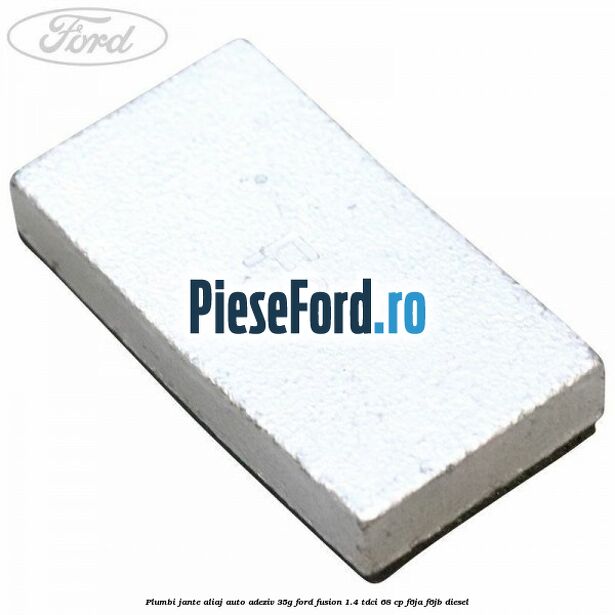 Plumbi jante aliaj auto-adeziv, 35g Ford Fusion 1.4 TDCi 68 cp F6JA, F6JB diesel