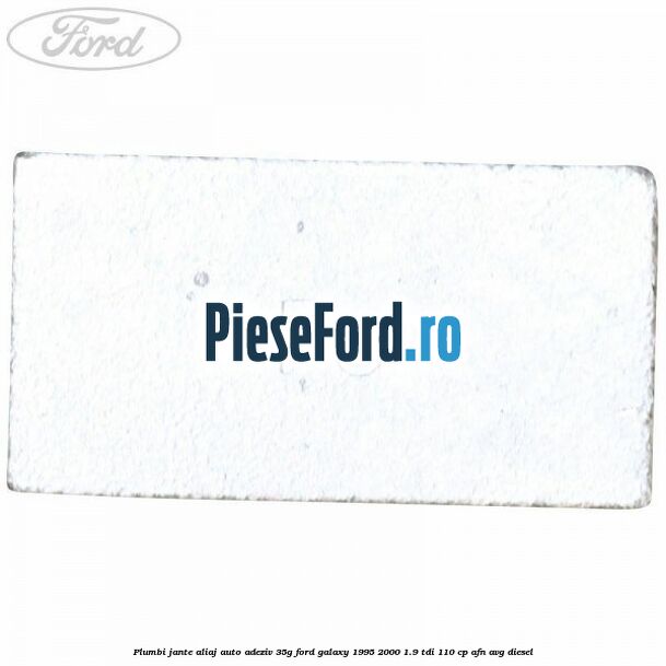 Plumbi jante aliaj auto-adeziv, 35g Ford Galaxy 1995-2000 1.9 TDI 110 cp AFN, AVG diesel