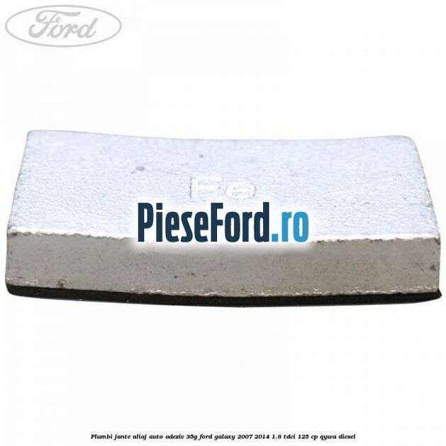 Plumbi jante aliaj auto-adeziv, 35g Ford Galaxy 2007-2014 1.8 TDCi 125 cp QYWA diesel