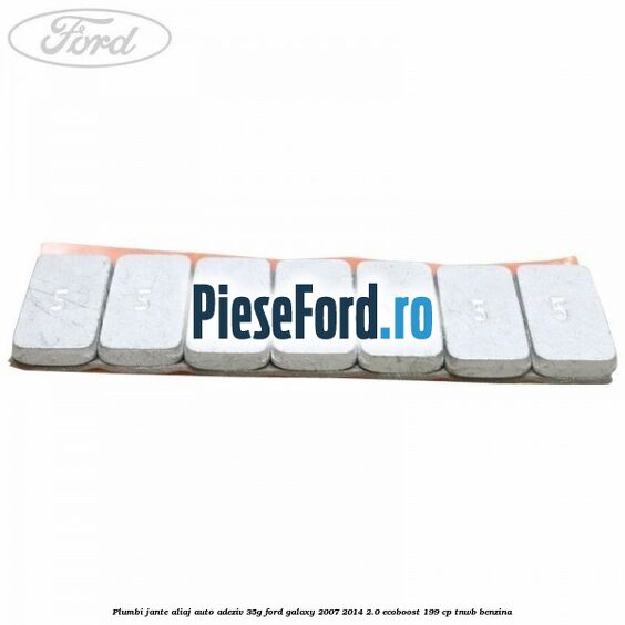 Plumbi jante aliaj auto-adeziv, 35g Ford Galaxy 2007-2014 2.0 EcoBoost 199 cp TNWB benzina