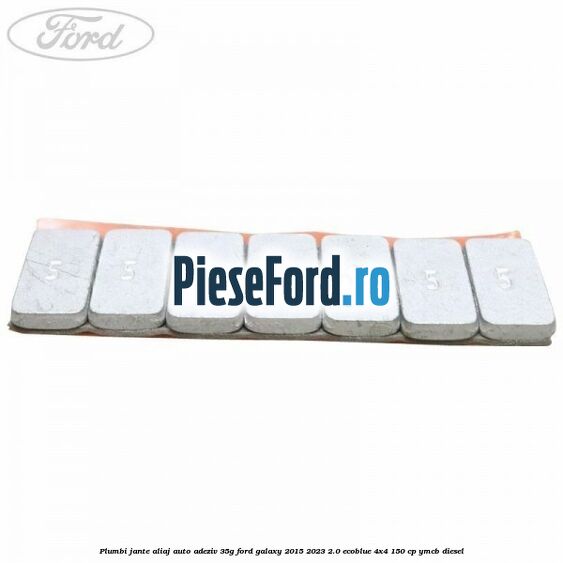 Plumbi jante aliaj auto-adeziv, 35g Ford Galaxy 2015-2023 2.0 EcoBlue 4x4 150 cp Plumbi jante aliaj auto-adeziv, 35g Ford Galaxy 2015-2023 2.0 EcoBlue 4x4 150 cp YMCB diesel