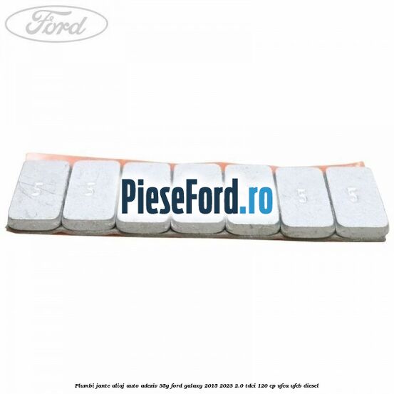 Plumbi jante aliaj auto-adeziv, 35g Ford Galaxy 2015-2023 2.0 TDCi 120 cp UFCA, UFCB diesel