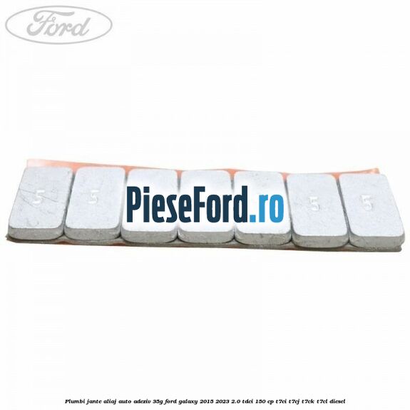 Plumbi jante aliaj auto-adeziv, 35g Ford Galaxy 2015-2023 2.0 TDCi 150 cp T7CI, T7CJ, T7CK, T7CL diesel