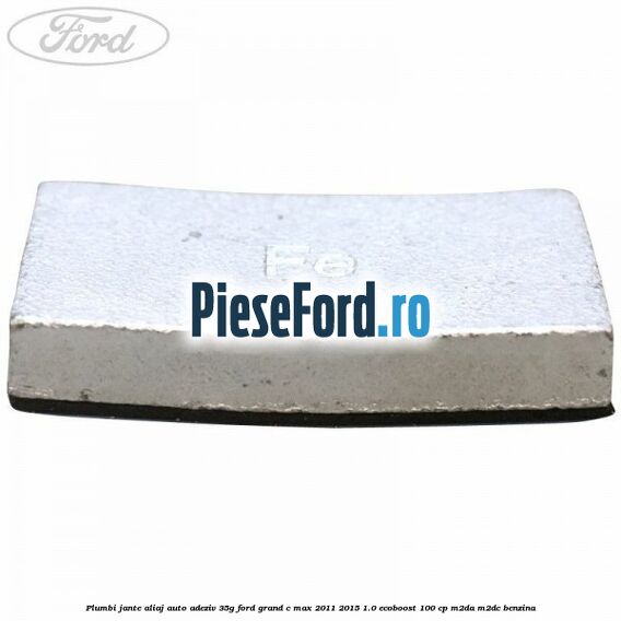 Plumbi jante aliaj auto-adeziv, 35g Ford Grand C-Max 2011-2015 1.0 EcoBoost 100 cp M2DA, M2DC benzina