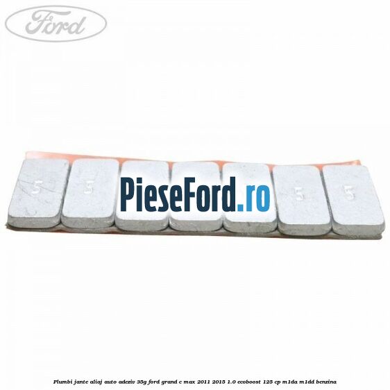 Plumbi jante aliaj auto-adeziv, 35g Ford Grand C-Max 2011-2015 1.0 EcoBoost 125 cp M1DA, M1DD benzina