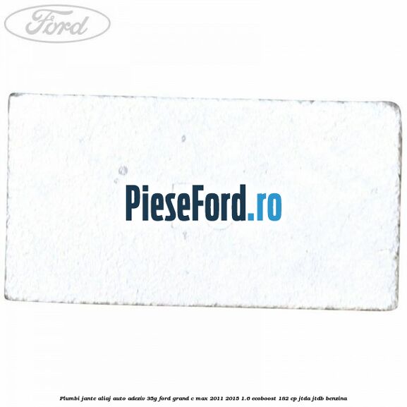 Plumbi jante aliaj auto-adeziv, 35g Ford Grand C-Max 2011-2015 1.6 EcoBoost 182 cp JTDA, JTDB benzina