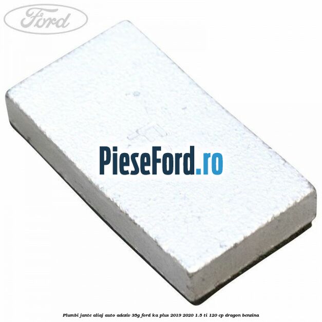 Plumbi jante aliaj auto-adeziv, 35g Ford Ka plus 2019-2020 1.5 Ti 120 cp dragon benzina