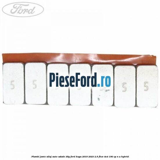 Plumbi jante aliaj auto-adeziv, 35g Ford Kuga 2019-2023 2.5 FHEV 4x4 190 cp Plumbi jante aliaj auto-adeziv, 35g Ford Kuga 2019-2023 2.5 FHEV 4x4 190 cp n/a hybrid