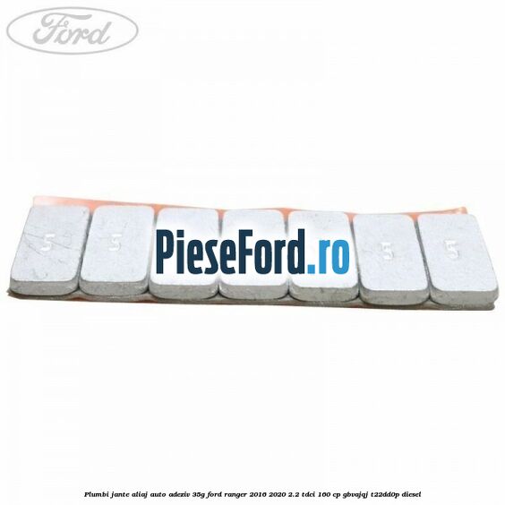 Plumbi jante aliaj auto-adeziv, 35g Ford Ranger 2016-2020 2.2 TDCi 160 cp GBVAJQJ, T22DD0P diesel