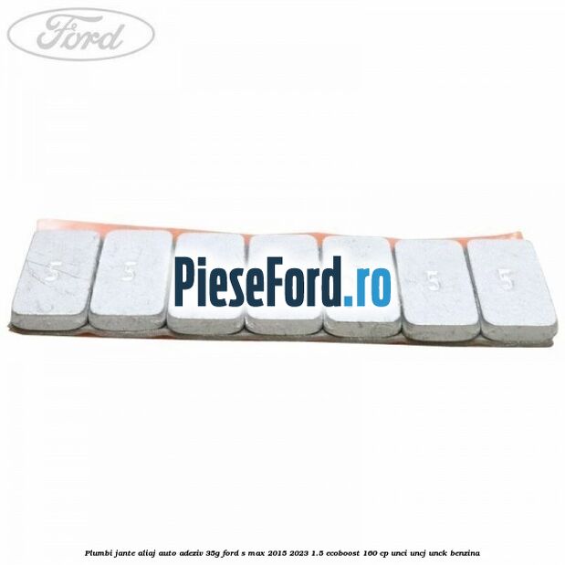 Plumbi jante aliaj auto-adeziv, 35g Ford S-Max 2015-2023 1.5 EcoBoost 160 cp UNCI, UNCJ, UNCK benzina