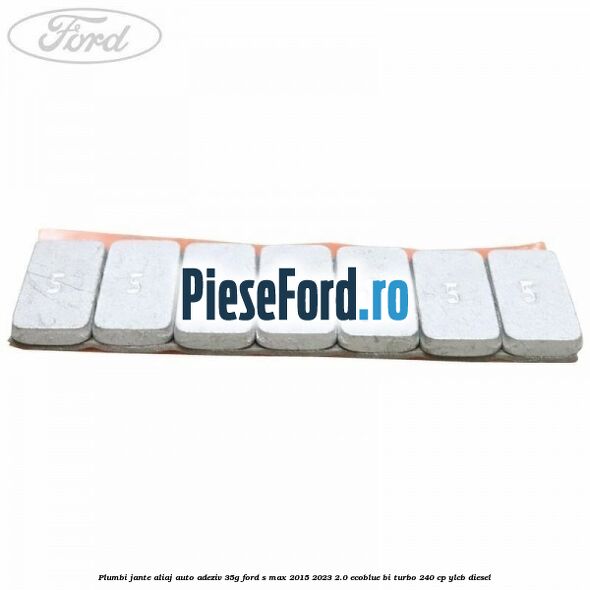 Plumbi jante aliaj auto-adeziv, 35g Ford S-Max 2015-2023 2.0 EcoBlue Bi-Turbo 240 cp YLCB diesel