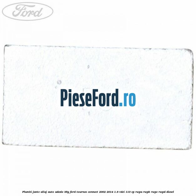 Plumbi jante aliaj auto-adeziv, 35g Ford Tourneo Connect 2002-2014 1.8 TDCi 110 cp RWPA, RWPB, RWPC, RWPD diesel