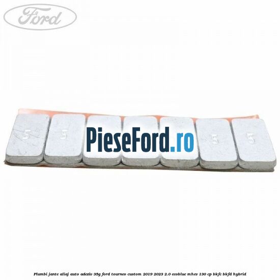 Plumbi jante aliaj auto-adeziv, 35g Ford Tourneo Custom 2019-2023 2.0 EcoBlue mHEV 130 cp BKFC, BKFD Hybrid