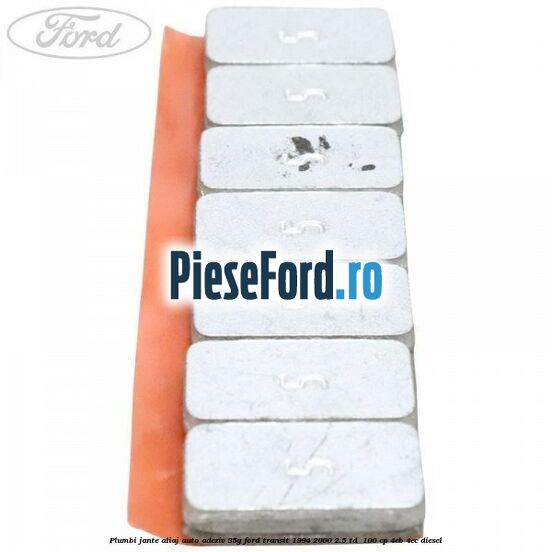 Plumbi jante aliaj auto-adeziv, 35g Ford Transit 1994-2000 2.5 TD 100 cp Plumbi jante aliaj auto-adeziv, 35g Ford Transit 1994-2000 2.5 TD 100 cp 4EB, 4EC diesel