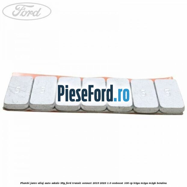 Plumbi jante aliaj auto-adeziv, 35g Ford Transit Connect 2019-2023 1.0 EcoBoost 100 cp B3GA, M2GA, M2GB benzina