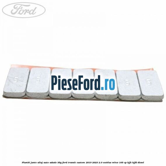Plumbi jante aliaj auto-adeziv, 35g Ford Transit Custom 2019-2023 2.0 EcoBlue mHEV 105 cp BJFC, BJFD diesel