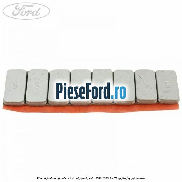 Plumbi jante aliaj auto-adeziv, 40g Ford Fiesta 1989-1996 1.4 73 cp F4A, FUG, FUJ benzina